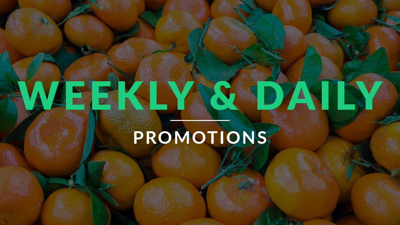 WEEKLY & DAILY PROMOTIONS